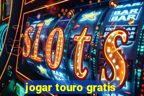 jogar touro gratis